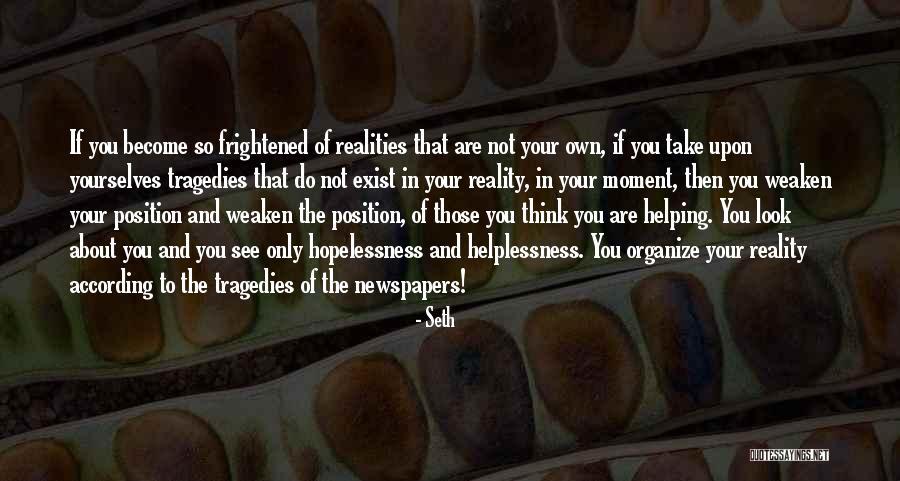 Seth Quotes 953332 Seth Quotes 953332
