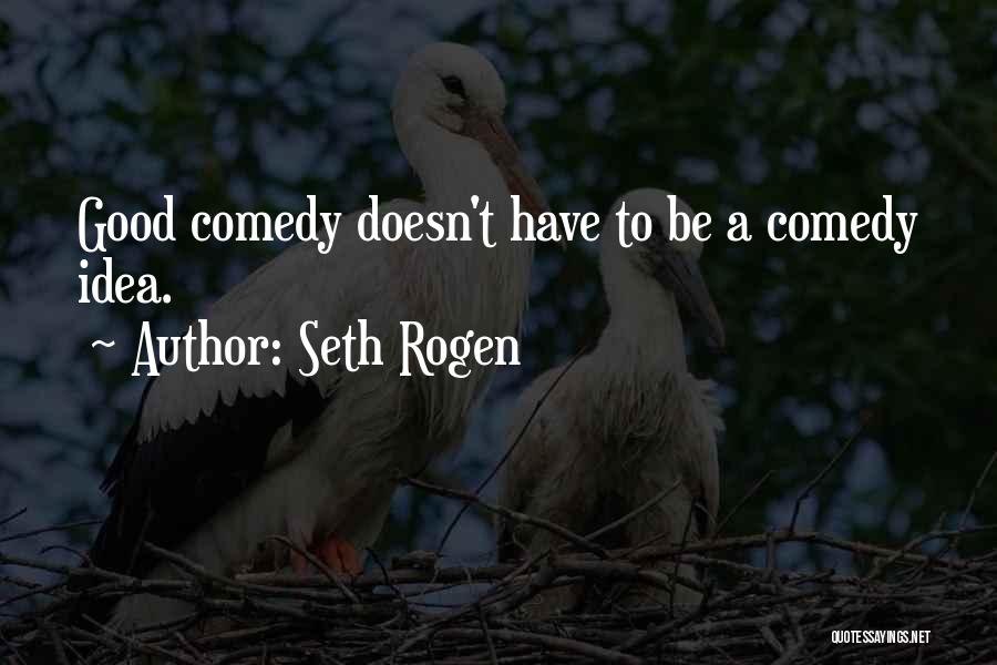 Seth Rogen Quotes 109521