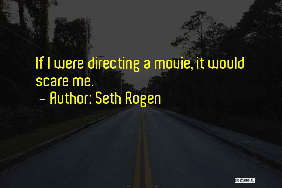 Seth Rogen Quotes 1656888