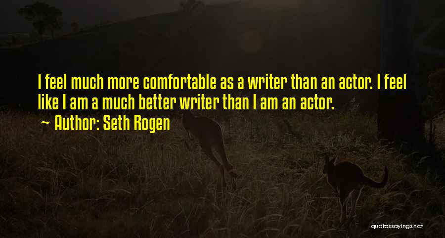 Seth Rogen Quotes 396648