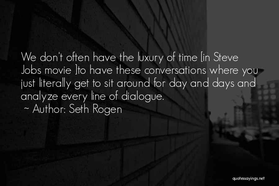 Seth Rogen Quotes 668529