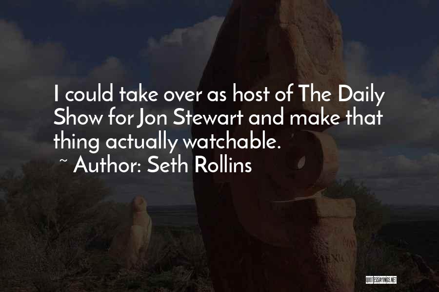 Seth Rollins Quotes 1495730