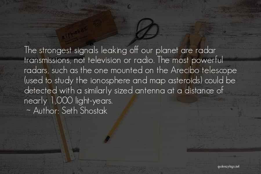 Seth Shostak Quotes 1691417