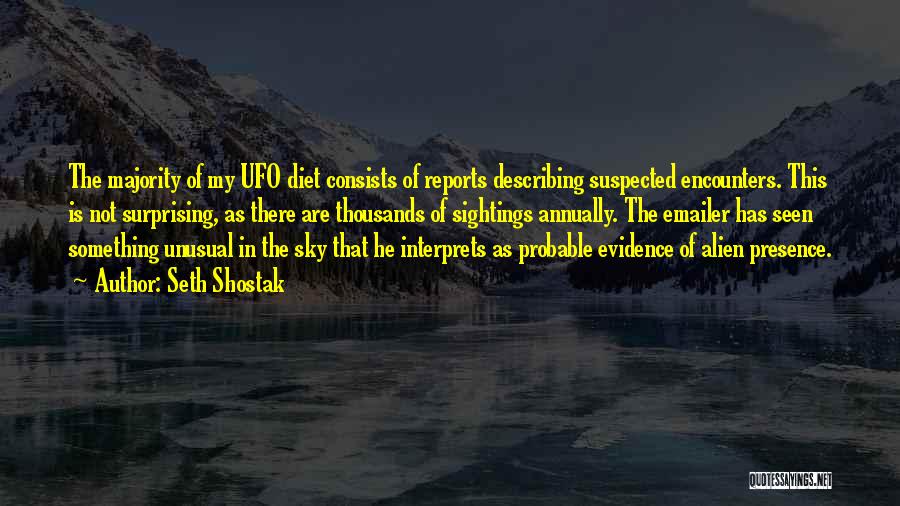 Seth Shostak Quotes 2217230