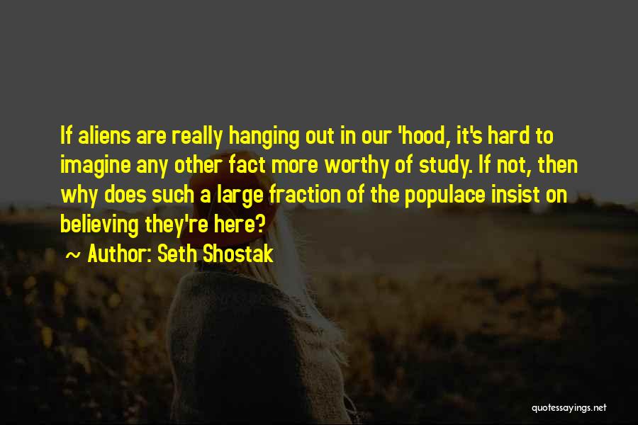 Seth Shostak Quotes 553560