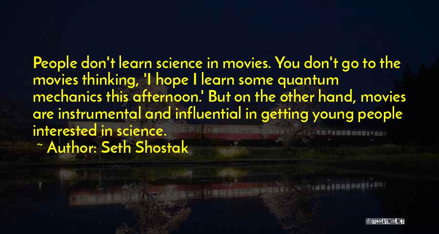 Seth Shostak Quotes 714098