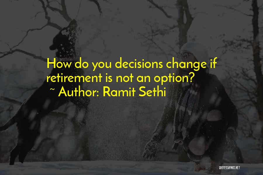 Sethi Quotes By Ramit Sethi