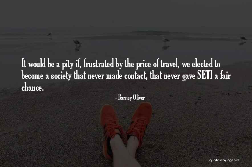 Seti 1 Quotes By Barney Oliver Seti 1 Quotes By Barney Oliver