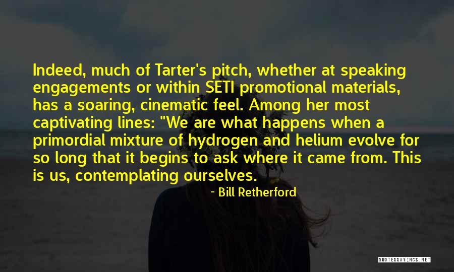 Seti 1 Quotes By Bill Retherford Seti 1 Quotes By Bill Retherford