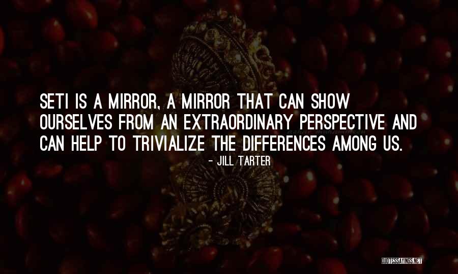 Seti 1 Quotes By Jill Tarter Seti 1 Quotes By Jill Tarter