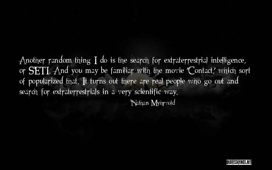Seti 1 Quotes By Nathan Myhrvold Seti 1 Quotes By Nathan Myhrvold
