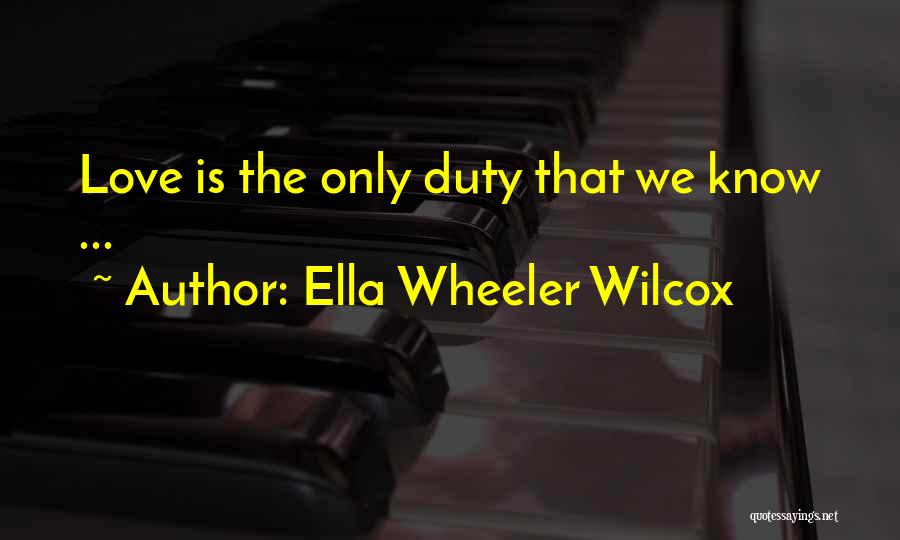 Setiadi 2008 Quotes By Ella Wheeler Wilcox