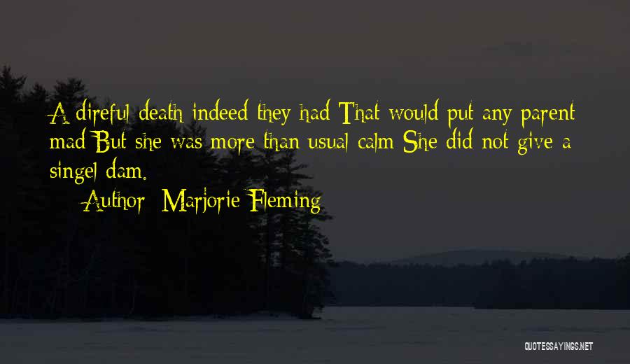 Setik Pancing Quotes By Marjorie Fleming