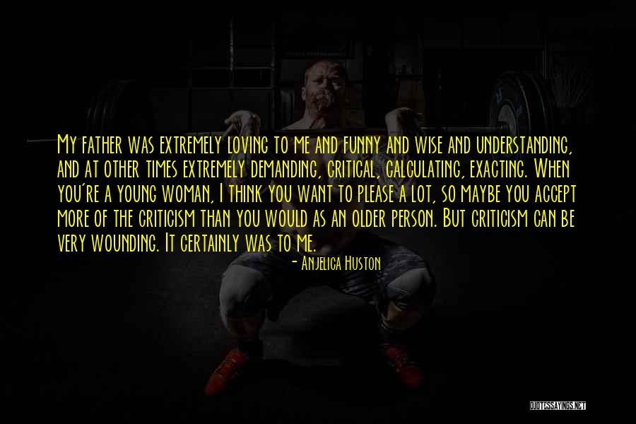 Setka Quotes By Anjelica Huston Setka Quotes By Anjelica Huston
