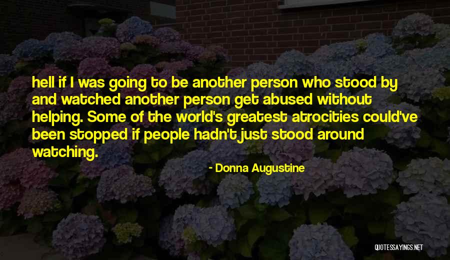 Setliff Virginia Quotes By Donna Augustine Setliff Virginia Quotes By Donna Augustine
