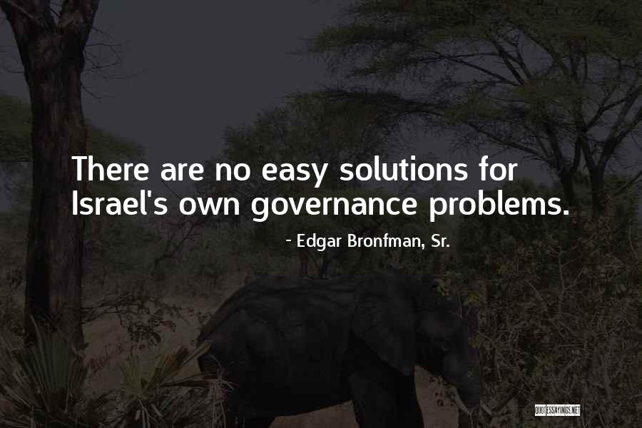 Setoguchi Wild Quotes By Edgar Bronfman, Sr. Setoguchi Wild Quotes By Edgar Bronfman, Sr.
