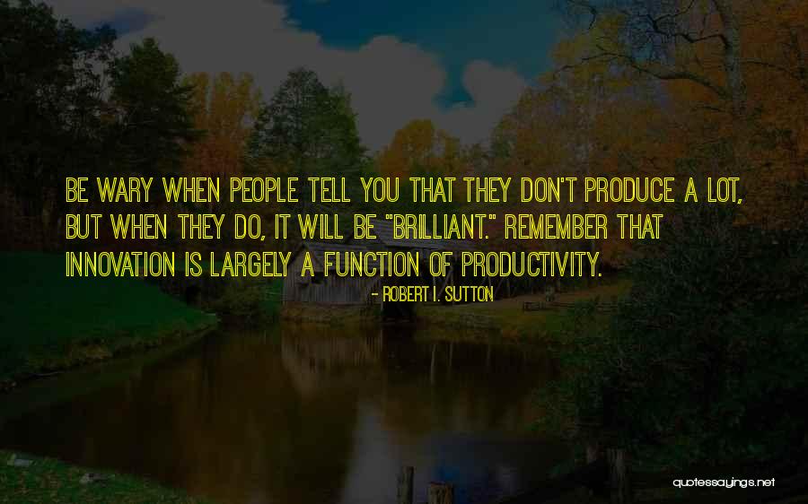 Setoguchi Yuu Quotes By Robert I. Sutton Setoguchi Yuu Quotes By Robert I. Sutton