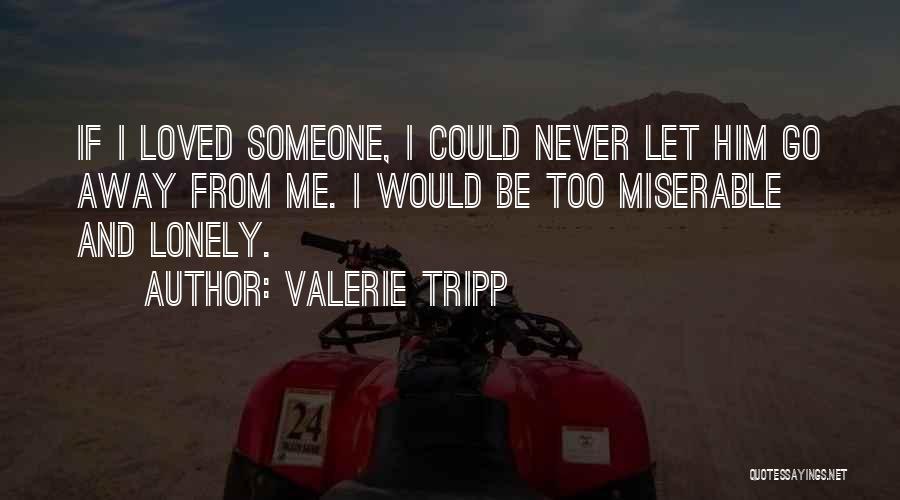 Setoija Quotes By Valerie Tripp