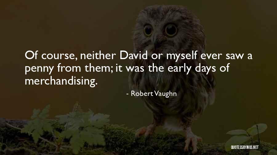 Setoiptv Quotes By Robert Vaughn Setoiptv Quotes By Robert Vaughn