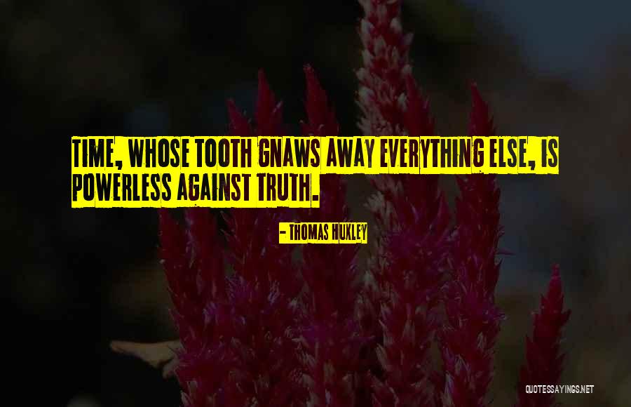 Setola Bristles Quotes By Thomas Huxley Setola Bristles Quotes By Thomas Huxley