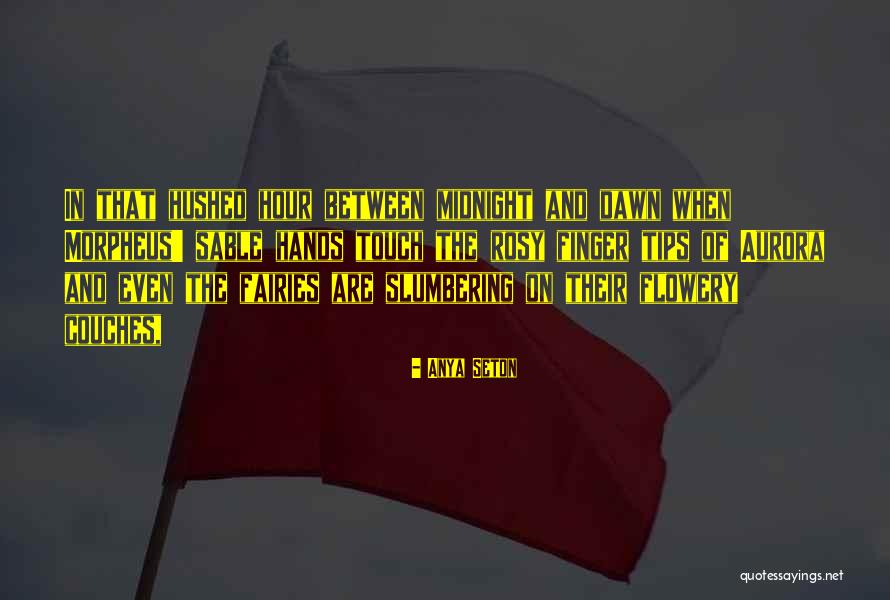 Seton Quotes By Anya Seton Seton Quotes By Anya Seton