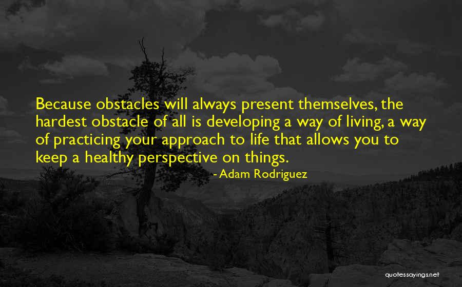 Setrag Manoukian Quotes By Adam Rodriguez Setrag Manoukian Quotes By Adam Rodriguez