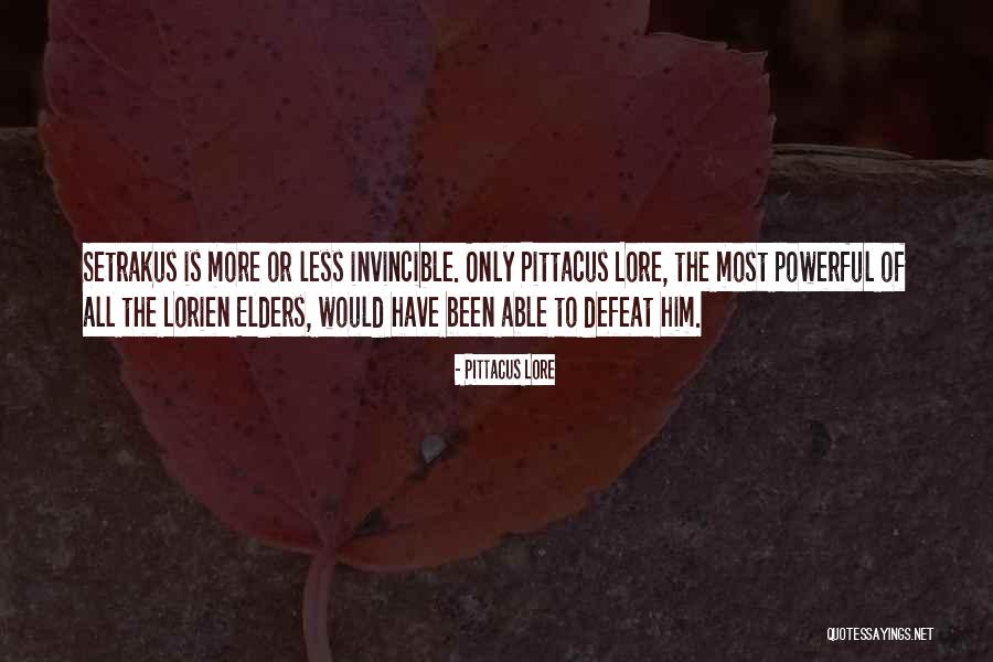 Setrakus Quotes By Pittacus Lore Setrakus Quotes By Pittacus Lore
