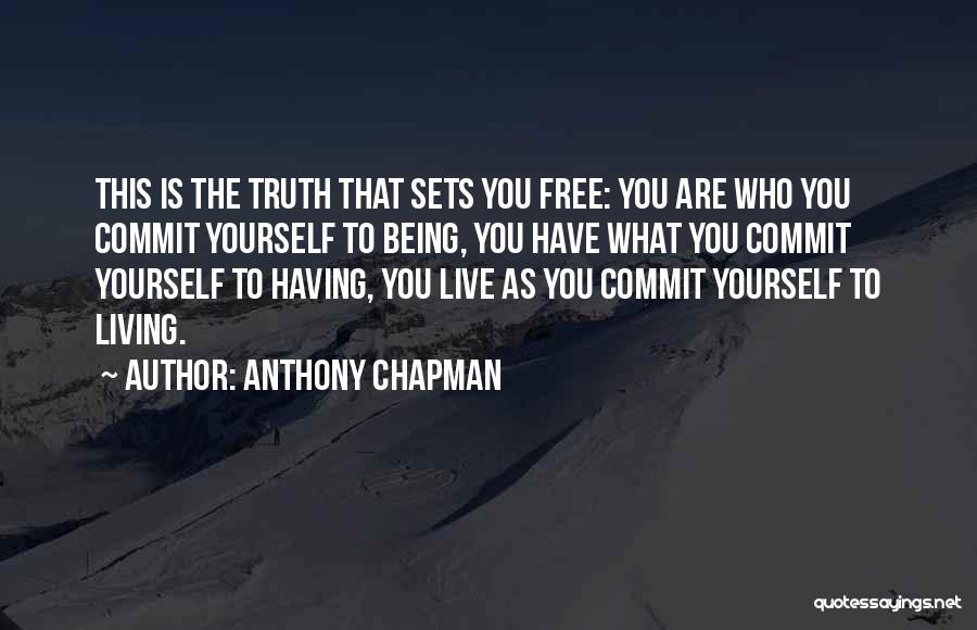 Sets You Free Quotes By Anthony Chapman