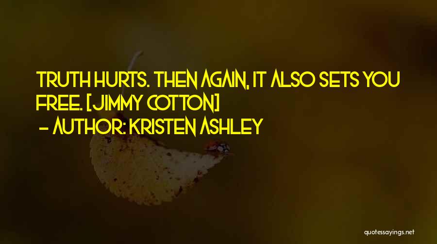 Sets You Free Quotes By Kristen Ashley