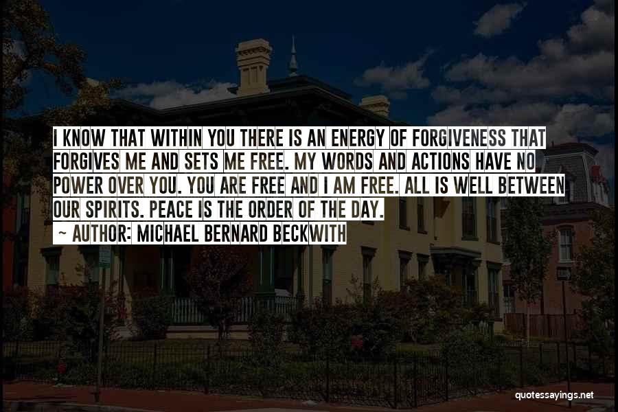 Sets You Free Quotes By Michael Bernard Beckwith