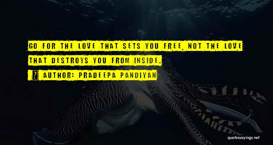 Sets You Free Quotes By Pradeepa Pandiyan