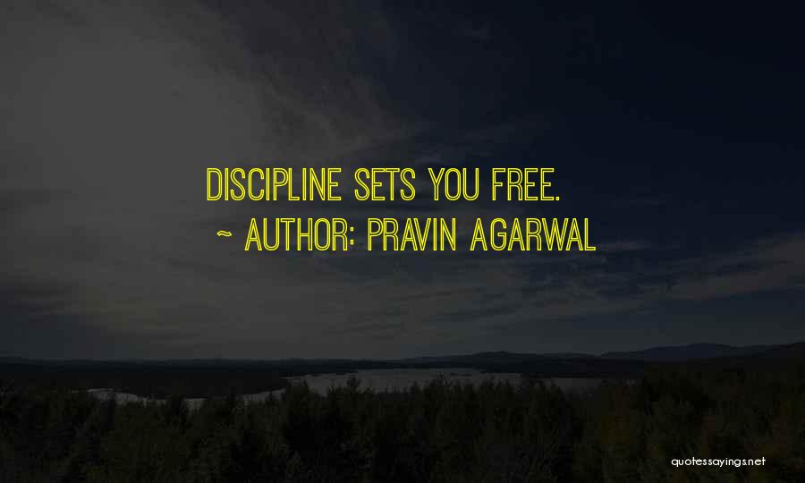 Sets You Free Quotes By Pravin Agarwal