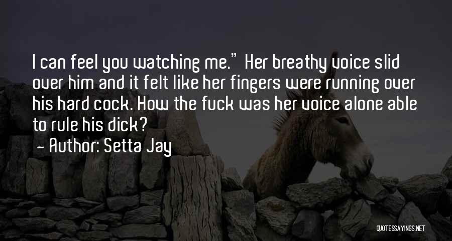 Setta Jay Quotes 545921