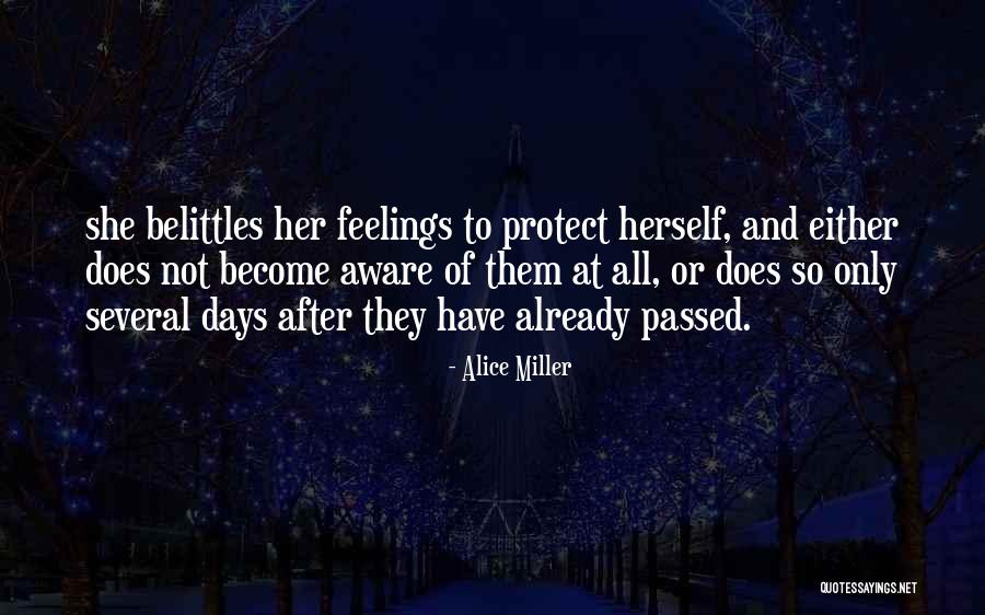 Settegast Projection Quotes By Alice Miller Settegast Projection Quotes By Alice Miller