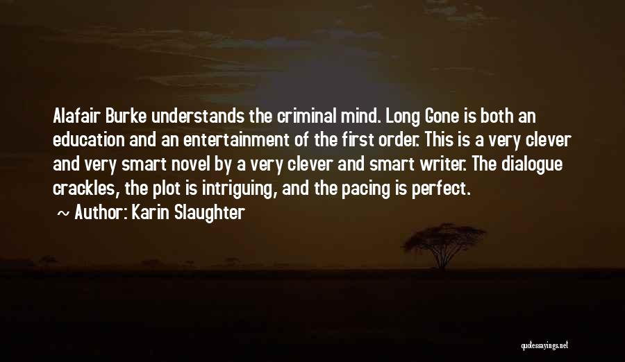 Settembre Al Quotes By Karin Slaughter