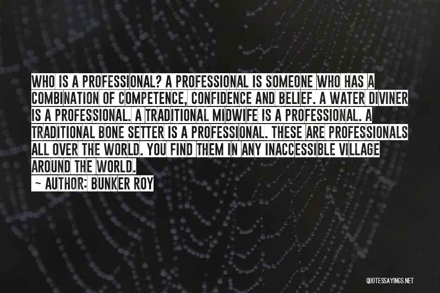 Setter Quotes By Bunker Roy