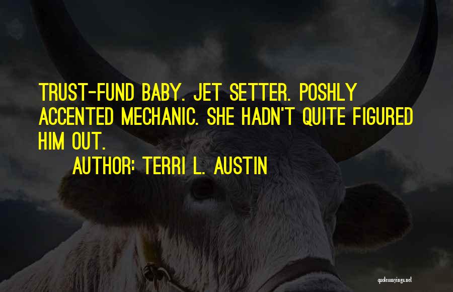 Setter Quotes By Terri L. Austin