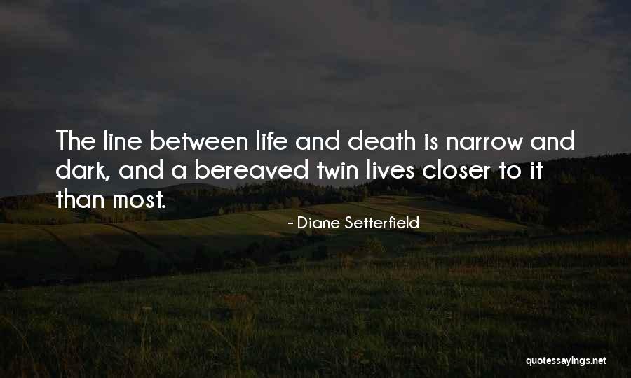 Setterfield Diane Quotes By Diane Setterfield Setterfield Diane Quotes By Diane Setterfield