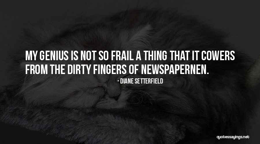 Setterfield Diane Quotes By Diane Setterfield Setterfield Diane Quotes By Diane Setterfield
