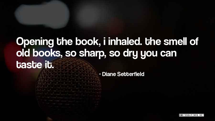 Setterfield Diane Quotes By Diane Setterfield Setterfield Diane Quotes By Diane Setterfield