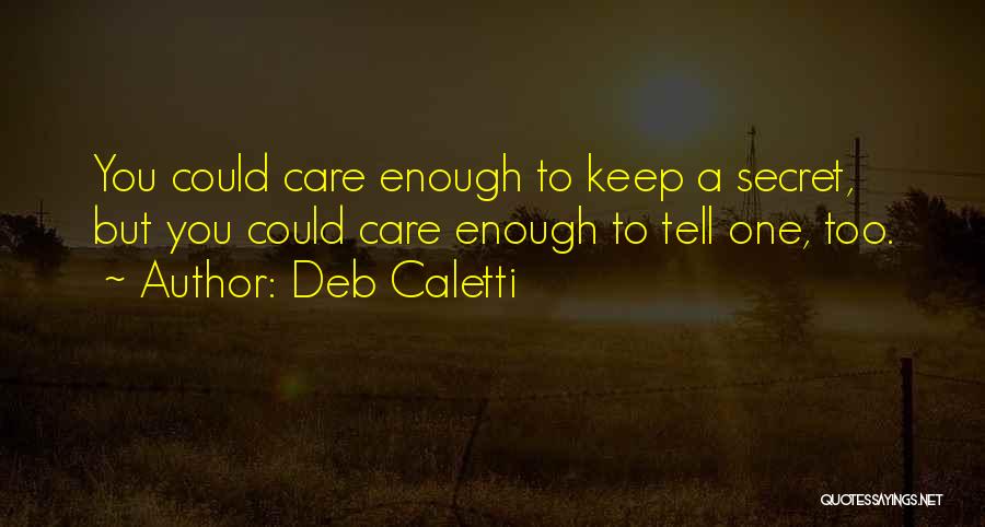 Setterfield Estates Quotes By Deb Caletti