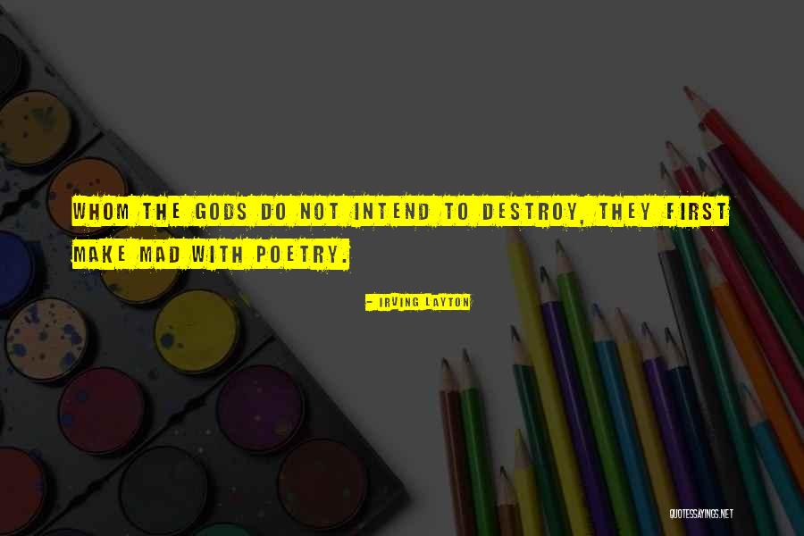 Settext Quotes By Irving Layton Settext Quotes By Irving Layton