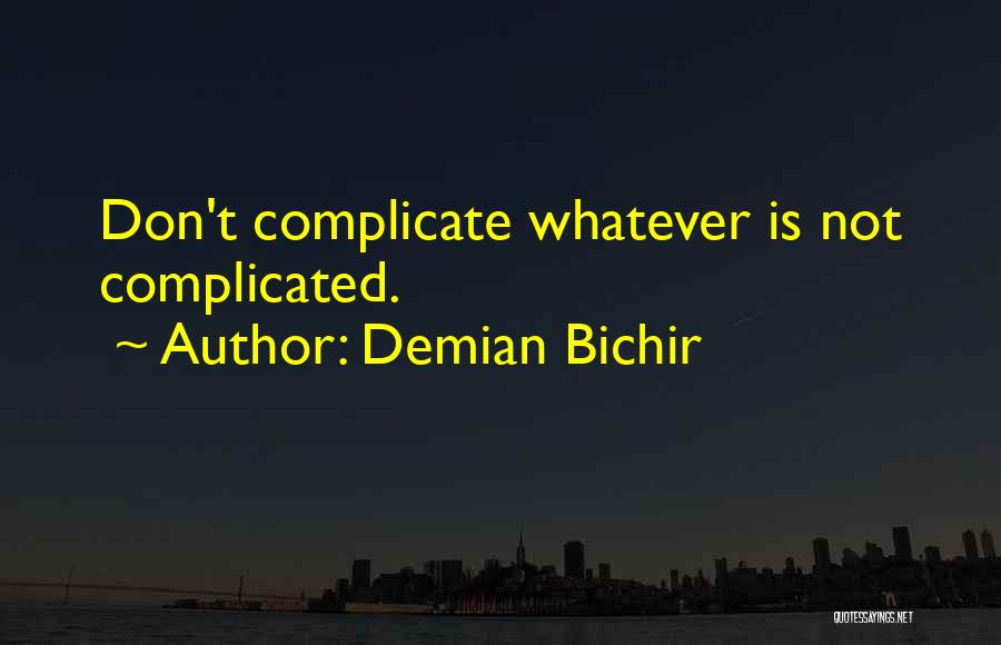 Settiled Quotes By Demian Bichir