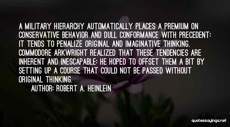 Setting A Course Quotes By Robert A. Heinlein