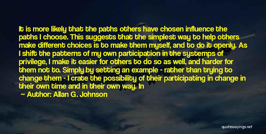 Setting An Example For Others Quotes By Allan G. Johnson