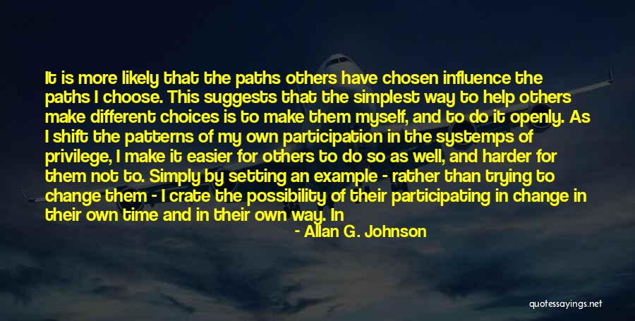 Setting An Example For Others Quotes By Allan G. Johnson