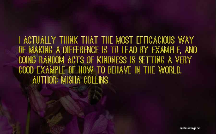 Setting An Example For Others Quotes By Misha Collins