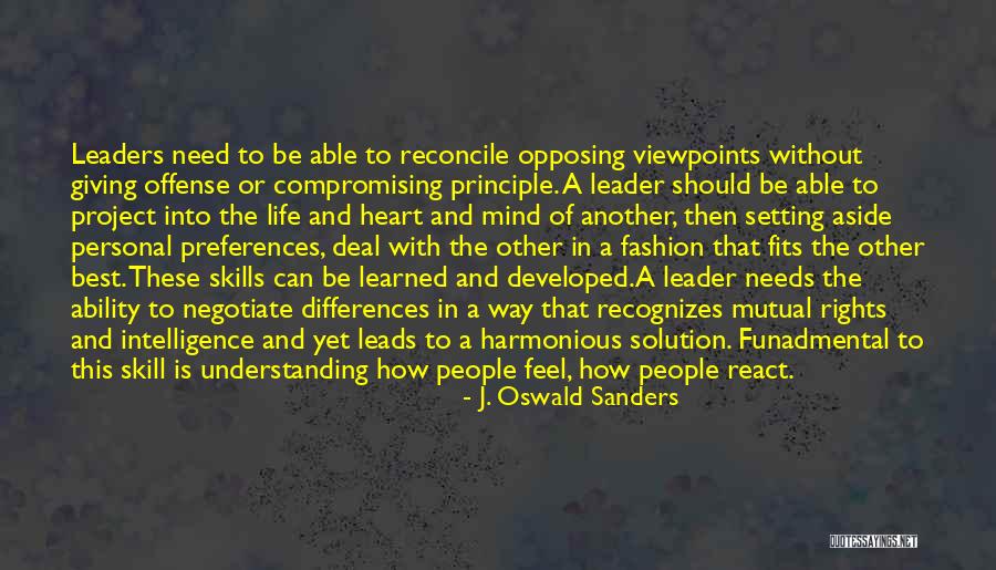 Setting Aside Differences Quotes By J. Oswald Sanders Setting Aside Differences Quotes By J. Oswald Sanders