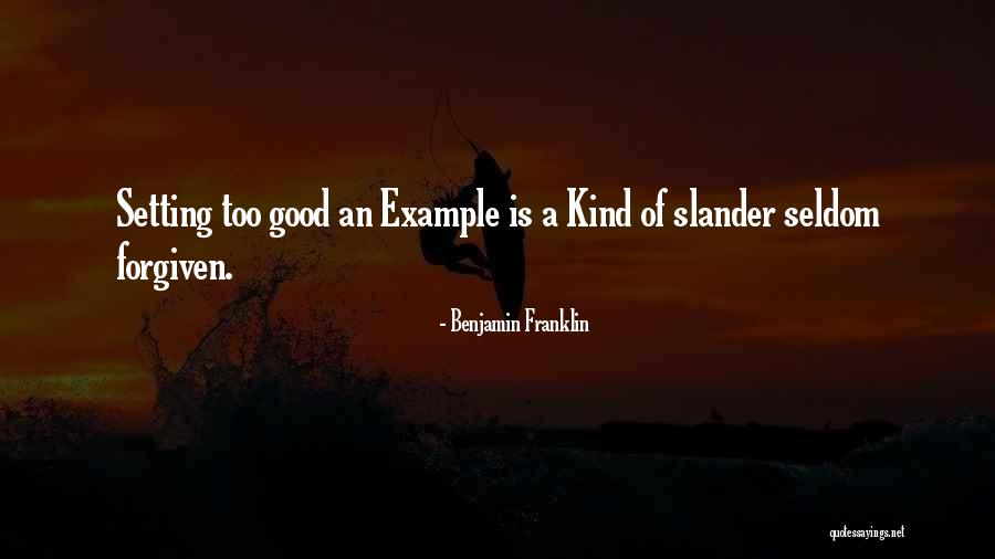 Setting Example Quotes By Benjamin Franklin