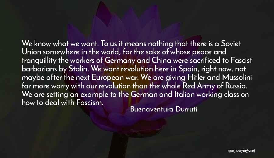 Setting Example Quotes By Buenaventura Durruti Setting Example Quotes By Buenaventura Durruti